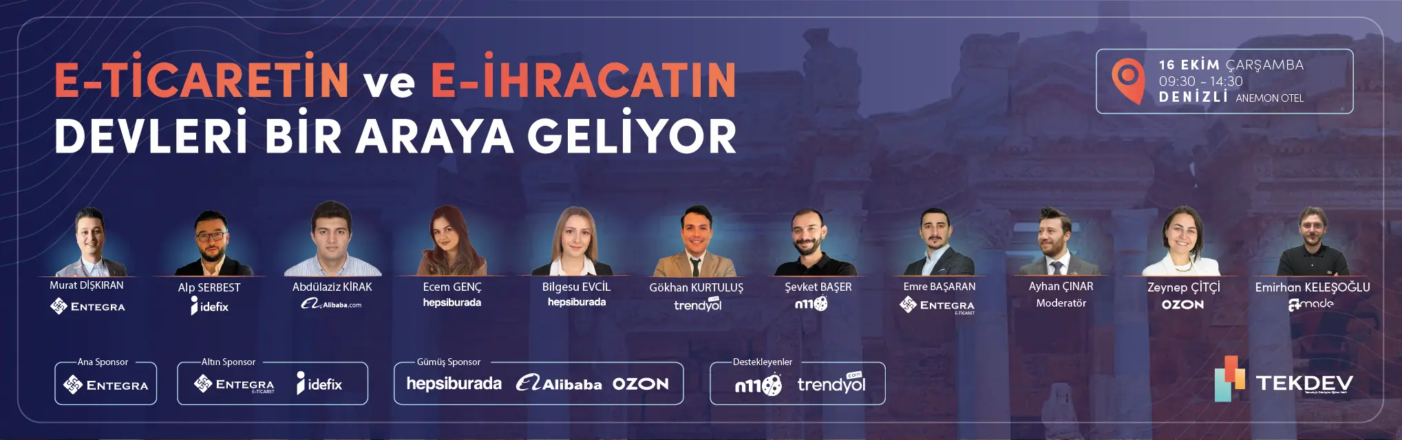 16 Ekim Çarşamba Büyük Denizli TEKDEV E-ticaret ve E-ihracat Konferansı